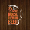 Primer izgleda dvobarvne samolepilne stenske nalepke The brew house premium beer na rjavi steni. Nalepka je napis, ki se glasi: The brew house premium beer.