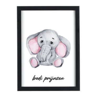 Afriške živali Slon bodi prijazen - motivacijski otroški plakati za otroško sobo